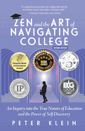 Zen and the Art of Navigating College: An Inquiry into the True Nature of Education and the Power of Self-Discovery