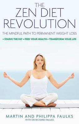 Zen Diet Revolution - Faulks, Martin