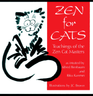 Zen for Cats: Teachings of the Zen Cat Masters