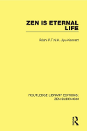 Zen is Eternal Life