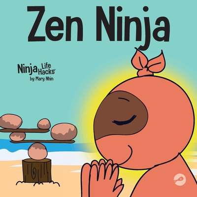 Zen Ninja: A Children's Book About Mindful Star Breathing - Nhin, Mary