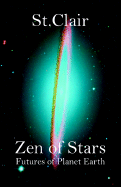 Zen of Stars: Futures of Planet Earth