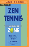 Zen Tennis: Playing in the Zone