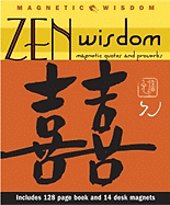 Zen Wisdom: Magnetic Quotes and Proverbs