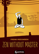 Zen Without Master