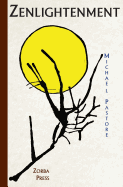 Zenlightenment: Mind-Opening Insights about Love, Life, and Happiness
