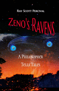 Zeno's Ravens: A Philosopher Tells Tales