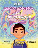 Zen's Magical Toolbox of Breathwork