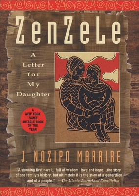 Zenzele: A Letter for My Daughter - Maraire, J Nozipo