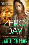 Zero Day: Internet Underground... Inspirational Near-Future Technothriller with Romance