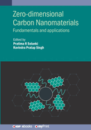 Zero-Dimensional Carbon Nanomaterials: Fundamentals and Applications