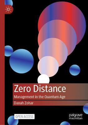 Zero Distance: Management in the Quantum Age - Zohar, Danah