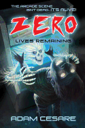 Zero Lives Remaining: A Haunted Arcade Story
