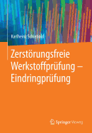 Zerstrungsfreie Werkstoffprfung - Eindringprfung