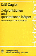 Zetafunktionen Und Quadratische Korper: Eine Einfuhrung In die Hohere Zahlentheorie
