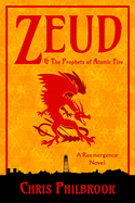 Zeud & the Prophets of Atomic Fire: A Reemergence Novel