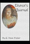 Zhava's Journal: Based on "The Initiate: The Tales of Zhava: Book 1" - Fisher, H Dean