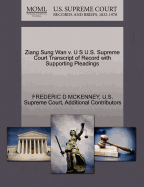 Ziang Sung WAN V. U S U.S. Supreme Court Transcript of Record with Supporting Pleadings