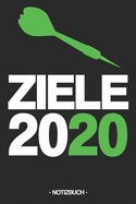 Ziele 2020: Notizbuch - Erfolg - Dokumentation - Umsetzung - Vors?tze - Geschenk - kariert - ca. DIN A5