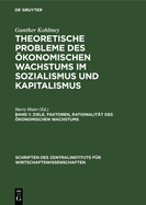 Ziele, Faktoren, Rationalit?t Des ?konomischen Wachstums