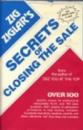 Zig Ziglar's Secrets of Closing the Sale - Ziglar, Zig