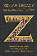 Ziglar Legacy: First Class All the Way