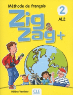 Zigzag+ 2: Livre de l'?l?ve - A1.2 + CD