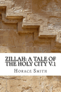 Zillah: A Tale of the Holy City V.1: A Tale of the Holy City