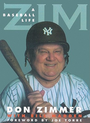 Zim: A Baseball Life - Zimmer, Don, and Madden, Bill, and McKee, Dennis (Read by)