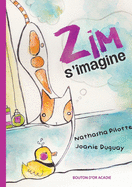 Zim s'imagine