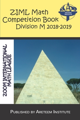 ZIML Math Competition Book Division M 2018-2019 - Lensmire, John, and Reynoso, David, and Wang, Kevin