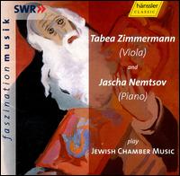 Zimmerman & Nemstov play Jewish Chamber Music - Jascha Nemtsov (piano); Tabea Zimmermann (viola)