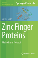 Zinc Finger Proteins: Methods and Protocols