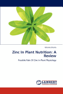 Zinc in Plant Nutrition: A Review