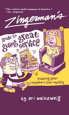 Zingerman's Guide to Giving Great Service - Weinzweig, Ari