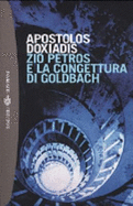 Zio Petros E La Congettura Di Goldbach - Apostolos Doxiadis