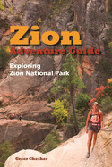 Zion Adventure Guide: Exploring Zion National Park
