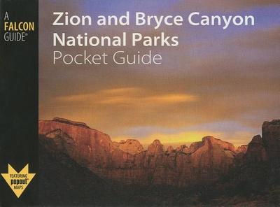 Zion and Bryce Canyon National Parks Pocket Guide - Minetor, Randi, and Minetor, Nic (Photographer)