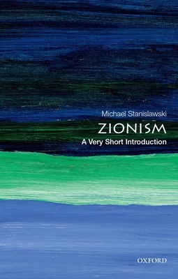 Zionism: A Very Short Introduction - Stanislawski, Michael