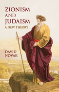 Zionism and Judaism: A New Theory