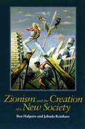 Zionism and the Creation of a New Society