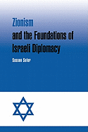 Zionism and the Foundations of Israeli Diplomacy