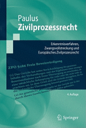 Zivilprozessrecht: Erkenntnisverfahren, Zwangsvollstreckung Und Europaisches Zivilprozessrecht