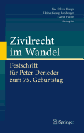 Zivilrecht Im Wandel: Festschrift Fur Peter Derleder Zum 75. Geburtstag