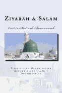 Ziyarah & Salam: Visit to Madinah Munawwarah & 40 Salwat on Our Beloved Nabi Sayyidina Muhammad( Pbuh )