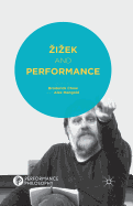 Zizek and Performance