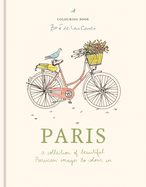Zo de Las Cases Paris Colouring Book: A Collection of Beautiful Parisian Images to Colour in