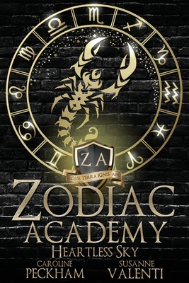 Zodiac Academy 7: Heartless Sky - Peckham, Caroline, and Valenti, Susanne