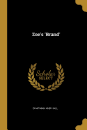 Zoe's 'brand'