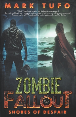 Zombie Fallout 20: Shores Of Despair - Tufo, Mark